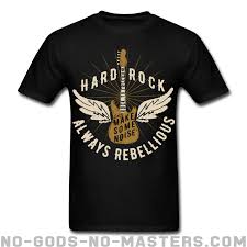 Hard Rock Always Rebellious Lets Make Some Noise
