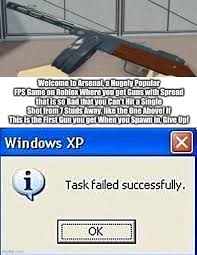 145 weapons are used in all modes. Arsenal Failed Succesfully Imgflip