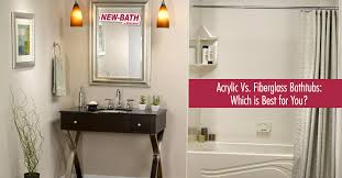 Acrylic bathtubs are known for smooth surfaces, affordable prices, and a wide variety of excellent designs. Acrylic Vs Fiberglass Bathtubs Read Which Is Best For You Toledo New Bath