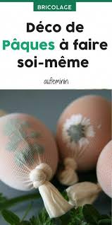 Diy Oeufs De Paques Diy Tuto Tutoriel Enfant Paques Oeuf Aufeminin Oeufs De Paques Decoration Oeuf De Paques Deco Oeufs De Paques