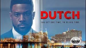 A Manny Halley Production Releases Official Full Trailer For 'DUTCH,' An  Urban Literature Cult Classic By Teri Woods