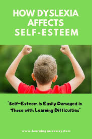 How Dyslexia Affects Self Esteem Dyslexia Self Esteem Parenting Bloggers