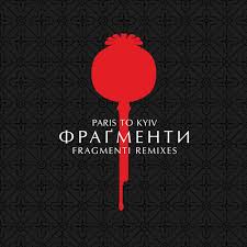 Fragmenti Remixes Topping Cmj Charts Paris To Kyiv
