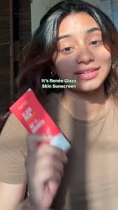 Summer must have Renée Glass Skin Sunscreen @reneeofficial Use my coupon  code GLASSSKIN to get 10% off
