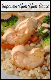 Japanese Yum Yum Sauce Shrimp Sauce Recipe Yum Yum Sauce Shrimp Sauce Recipes Greenbean Casserole Recipe
