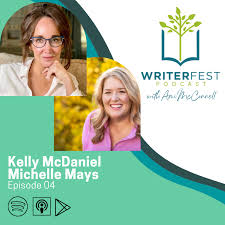WriterFest Podcast Featuring Michelle Mays & Kelly McDaniel