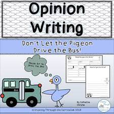 Opinion Writing Don T Let The Pigeon Drive The Bus Tpt