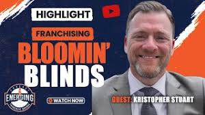 From Family Business to Franchise: The Bloomin' Blinds Story