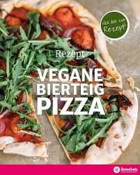 Vegane Pizza Aus Bierteig Sevencooks Rezept In 2020 Streetfood Rezepte Rezepte Bierteig