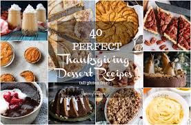 Maybe you would like to learn more about one of these? 40 Perfect Thanksgiving Dessert Recipes Savory Lotus