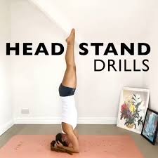 4 Yoga Handstand Drills Video In 2020 Yoga Handstand Yoga Poses Headstand Yoga