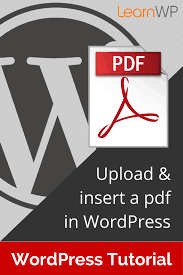 How To Upload Insert A Pdf In Wordpress Learnwp Wordpress Tutorials Learn Wordpress Wordpress Blog
