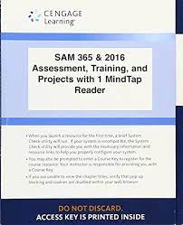 Drag and drop questions have video explanations. Sam Cengage Project Answers 2016
