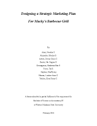 Add a bio, trivia, and more. Doc Designing A Strategic Marketing Plan For Macky S Barbecue Grill Wilfred Caesar Macaso Academia Edu