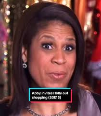 Holly Saying to Abby Fix Your Face