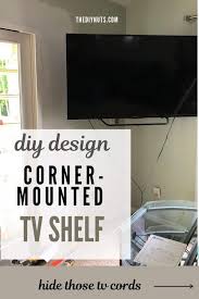 These free diy tv stand project will help you build not only a place to put on your tv and media console, but also a place to store your entertainment stuff like cd's, dvd's, game console, etc. Build This Clever Diy Corner Shelf For Under Your Mounted Tv Today The Diy Nuts