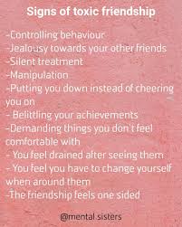 Toxic Friendship Is Another Requested Topic So I Made This List Of Signs Of Toxic Friendship Toxic Friendships Quotes Toxic Friendships Friendship Signs