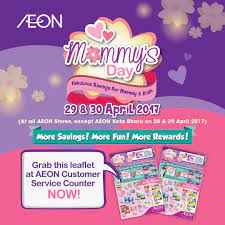 Now you can earn 2x aeon points for every rm1. Aeon Mommy S Day Baby Kids Department Additional 5 Discount Using Aeon Mommy S Card 29 30 April 2017 Harga Runtuh Harga Runtuh Durian Runtuh