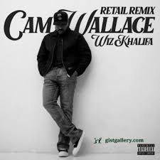 Celebration (feat lil wayne, tyga, wiz. Download Mp3 Cam Wallace Retail Remix Ft Wiz Khalifa Jamsbase