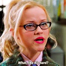 Struggles Of Being A Natural Blonde Law Student Legally Blonde Elle Woods
