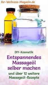 Rezept Entspannendes Massageol Selber Machen Massage Aroma Birthday Diy