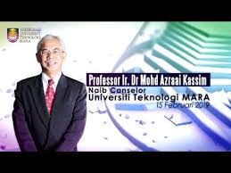 Naib Canselor Uitm Ybhg Prof Ir Dr Mohd Azraai Kassim Youtube
