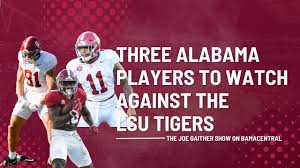 Three Alabama Players to Watch Against the LSU Tigers