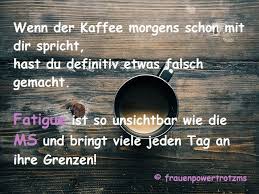 Multiple sklerose sklerose heilen sprüche. Fatigue Und Ms Multiple Sklerose Fibromyalgie Frauen Power