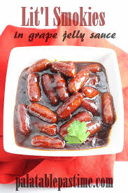 Lit L Smokies In Grape Jelly Sauce Grape Jelly Grape Jelly Chili Sauce Lil Smokies Recipe With Grape Jelly