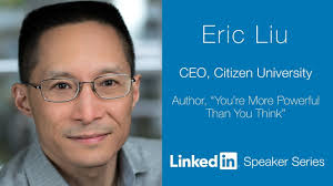 The Era of Citizen Power: LinkedIn Speaker Series with Eric Liu