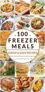 100 Cheap Easy Freezer Meals Freezable Meals Freezer Meal Planning Slow Cooker Freezer Meals