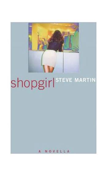 Shopgirl by Steve Martin