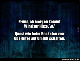 Prima Ab Morgen Kommt Wind Zur Hitze Lustige Bilder Sprüche