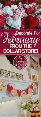 I's love of dollar tree, and budget friendly ideas in general, we're holding our second annual valentine's day dollar party! Decorate For February From The Dollar Store The Holidaze Craze