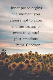 Inner peace quotes about yoga and meditation 1. Inner Peace Begins The Moment You Choose Not To Allow Peace And Love Quotes Acceptance Quotes Inner Peace Quotes