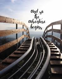 Big Adventures Ahead New Journey Quotes And So The Adventure Begins Adventure Quotes