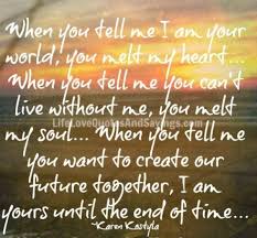 I M Yours Forever Quote Your My World Quotes Be Yourself Quotes My World Quotes