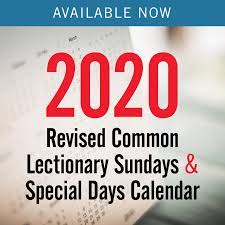 Return to the lectionary page. Discipleship Ministries 2020 Revised Common Lectionary Sundays