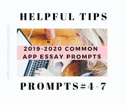 College admission officers want you to reflect on your life in your common app essay. Tips For Writing 2019 2020 Common Application Essay Prompts 4 7 Applying To College