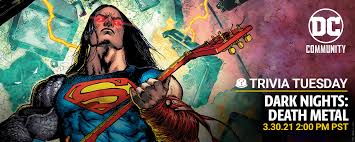 Registration on or use of this site constitutes acceptance of our terms of service and pr. Trivia Tuesday 3 30 2 Pm Pt 5 Pm Et Dark Nights Death Metal Trivia Games Dc Community