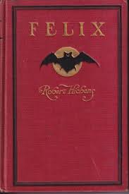 Felix by Robert Hichens