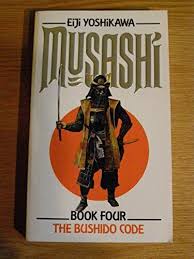In shogakukan kokugo daijiten, the japanese dictionary, bushido is defined as a unique philosophy (ronri) that spread through the warrior class from the muromachi (chusei) period. Musashi An Epic Novel Of Samurai Era Bushido Code V 4 By Eiji Terry For Sale Online Ebay