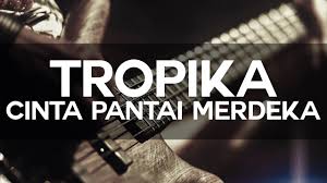 Tips pencarian lirik favorit anda. Cinta Pantai Merdeka Tropika Shazam