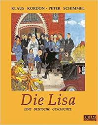 Texte auf deutsch für anfänger. Die Lisa Eine Deutsche Geschichte Kordon Klaus 9783407760579 Amazon Com Books