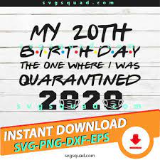 Free Free 321 Friends Birthday Quarantine Svg SVG PNG EPS DXF File
