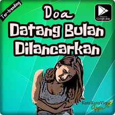 Doa Agar Datang Bulan Dilancarkan Terpopuler For Android Apk Download