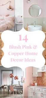 Love the grey and blush pink colour combo? 14 Eye Catching Blush Pink Copper Home Decor Ideas