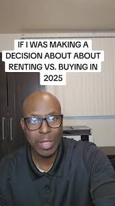 Rent Vs Buy House 2025