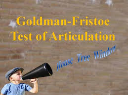 Goldman Fristoe Test Of Articulation Authorstream