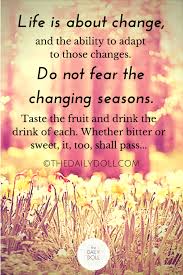5 Bittersweet Truths That Put Life Into Perspective And Make You Check Yourself Embrace Life Quotes Seasons Change Quotes Growing Up Quotes